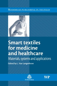 Smart Textiles for Medicine and Healthcare; Materials, Systems and Applications (Hardback) 9781845690274