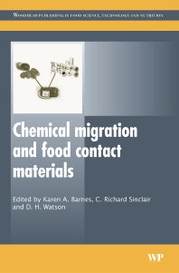 Chemical Migration and Food Contact Materials (Hardback) 9781845690298