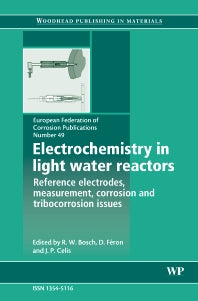 Electrochemistry in Light Water Reactors; Reference Electrodes, Measurement, Corrosion and Tribocorrosion Issues (Hardback) 9781845692407