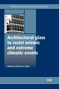 Architectural Glass to Resist Seismic and Extreme Climatic Events (Hardback) 9781845693695