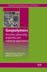 Geopolymers; Structures, Processing, Properties and Industrial Applications (Hardback) 9781845694494