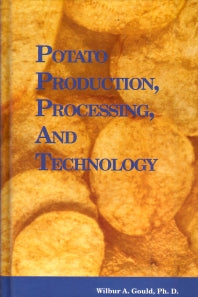 Potato Production, Processing and Technology (Hardback) 9781845695972