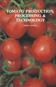 Tomato Production, Processing and Technology (Hardback) 9781845695996