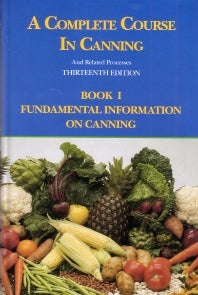 A Complete Course in Canning and Related Processes; Fundamental Information on Canning (Hardback) 9781845696047