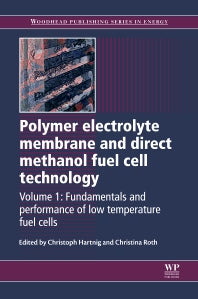 Polymer Electrolyte Membrane and Direct Methanol Fuel Cell Technology; Volume 1: Fundamentals and Performance of Low Temperature Fuel Cells (Hardback) 9781845697730