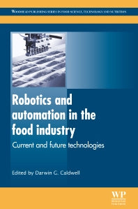 Robotics and Automation in the Food Industry; Current and Future Technologies (Hardback) 9781845698010