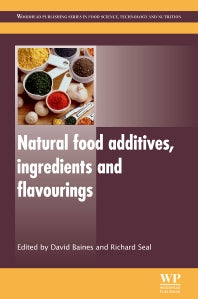 Natural Food Additives, Ingredients and Flavourings (Hardback) 9781845698119