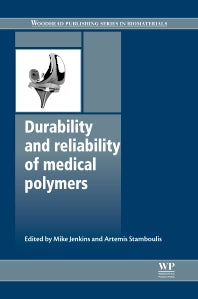 Durability and Reliability of Medical Polymers (Hardback) 9781845699291