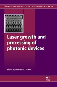 Laser Growth and Processing of Photonic Devices (Hardback) 9781845699369