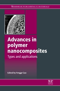 Advances in Polymer Nanocomposites; Types and Applications (Hardback) 9781845699406