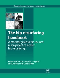 The Hip Resurfacing Handbook; A Practical Guide to the Use and Management of Modern Hip Resurfacings (Hardback) 9781845699482