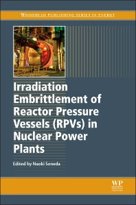 Irradiation Embrittlement of Reactor Pressure Vessels (RPVs) in Nuclear Power Plants (Hardback) 9781845699673