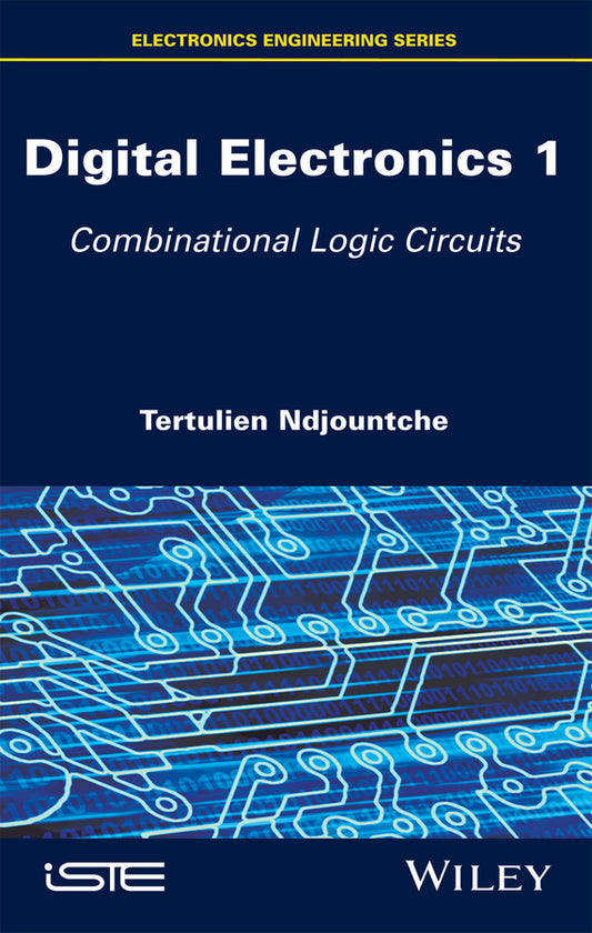 Digital Electronics V1 – Combinational Logic Circuits (Hardback) 9781848219847