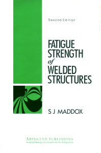 Fatigue Strength of Welded Structures (Hardback) 9781855730137
