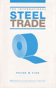 The International Steel Trade (Hardback) 9781855731004