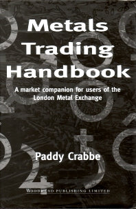 Metals Trading Handbook; A Market Companion for Users of the London Metal Exchange (Hardback) 9781855733473