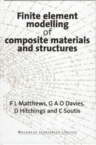 Finite Element Modelling of Composite Materials and Structures (Hardback) 9781855734227