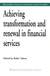 Achieving Transformation and Renewal in Financial Services (Paperback / softback) 9781855734333