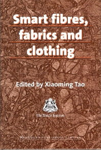 Smart Fibres, Fabrics and Clothing; Fundamentals and Applications (Hardback) 9781855735460