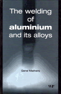 The Welding of Aluminium and Its Alloys (Hardback) 9781855735675