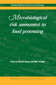 Microbiological Risk Assessment in Food Processing (Hardback) 9781855735859