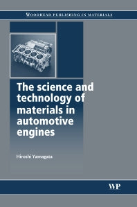 The Science and Technology of Materials in Automotive Engines (Hardback) 9781855737426