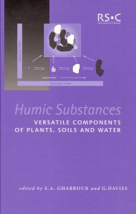 Humic Substances; Structures, Properties And Uses (Hardback) 9781855738065