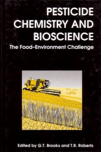 Pesticide Chemistry and Bioscience; The Food-Environment Challenge (Hardback) 9781855738102