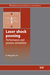 Laser Shock Peening; Performance and Process Simulation (Hardback) 9781855739291