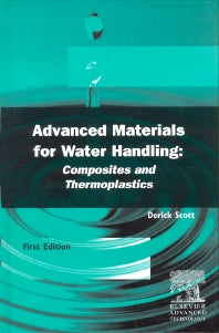 Advanced Materials for Water Handling; Composites and Thermoplastics (Hardback) 9781856173506