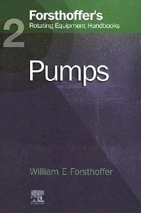 2. Forsthoffer's Rotating Equipment Handbooks; Pumps (Hardback) 9781856174688