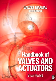 Handbook of Valves and Actuators; Valves Manual International (Hardback) 9781856174947