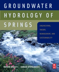 Groundwater Hydrology of Springs; Engineering, Theory, Management and Sustainability (Hardback) 9781856175029