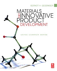 Materials and Innovative Product Development; Using Common Sense (Hardback) 9781856175593