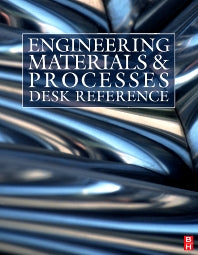Engineering Materials and Processes Desk Reference (Hardback) 9781856175869
