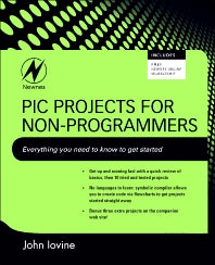 PIC Projects for Non-Programmers (Paperback / softback) 9781856176033