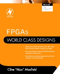 FPGAs: World Class Designs (Paperback / softback) 9781856176217