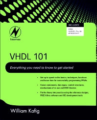 VHDL 101; Everything you Need to Know to Get Started (Paperback / softback) 9781856177047