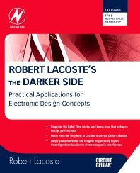 Robert Lacoste's The Darker Side; Practical Applications for Electronic Design Concepts from Circuit Cellar (Paperback / softback) 9781856177627