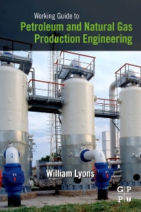 Working Guide to Petroleum and Natural Gas Production Engineering (Paperback / softback) 9781856178457