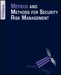 Metrics and Methods for Security Risk Management (Paperback / softback) 9781856179782