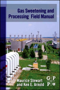 Gas Sweetening and Processing Field Manual (Paperback / softback) 9781856179829