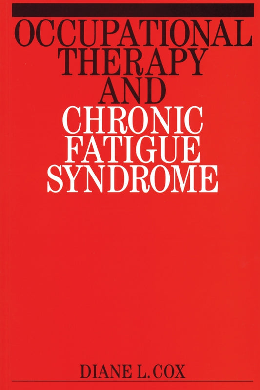 Occupational Therapy and Chronic Fatigue Syndrome (Paperback / softback) 9781861561558