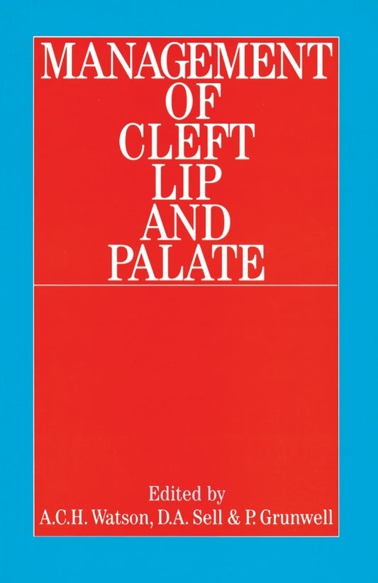 Management of Cleft Lip and Palate (Hardback) 9781861561589