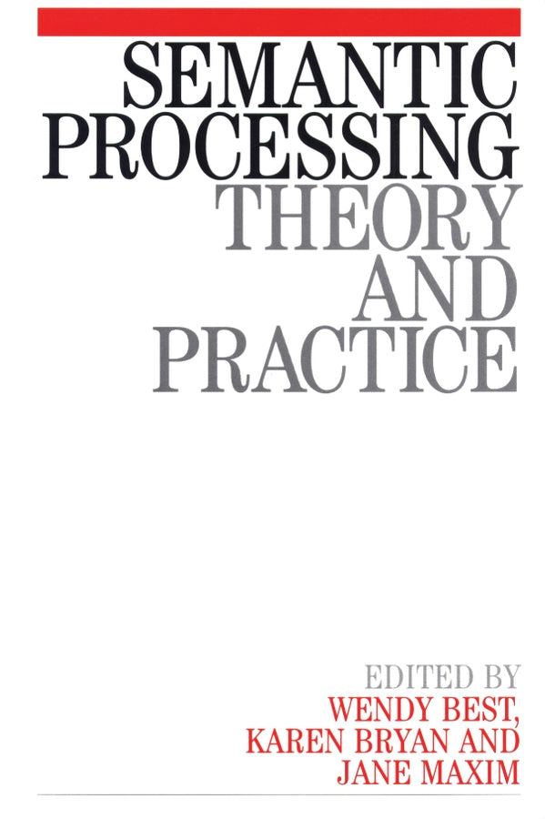 Semantic Processing – Theory and Practice (Paperback / softback) 9781861561855