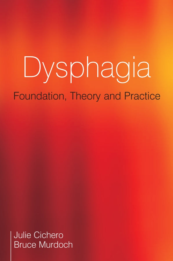 Dysphagia – Foundation, Theory and Practice (Paperback / softback) 9781861565051