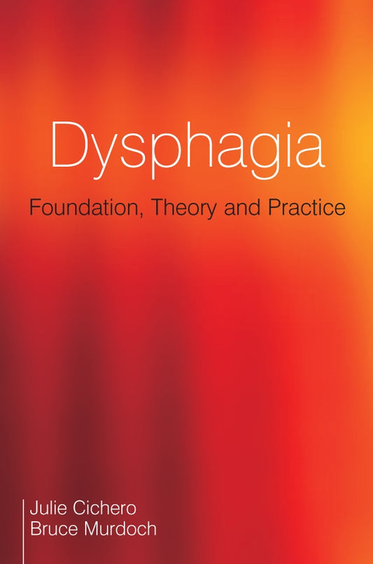 Dysphagia – Foundation, Theory and Practice (Paperback / softback) 9781861565051