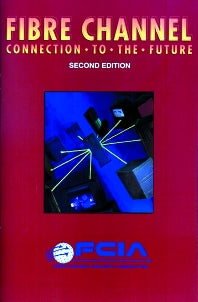 Fibre Channel; Connection To The Future (Hardback) 9781878707451