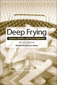 Deep Frying; Chemistry, Nutrition, and Practical Applications (Hardback) 9781893997929