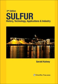 Sulfur; History, Technology, Applications and Industry (Hardback) 9781895198676